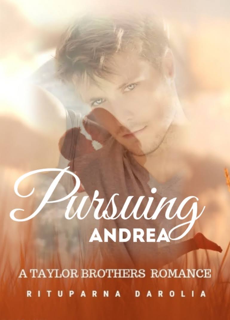 Pursuing Andrea (The Taylor Brothers Book 10) 