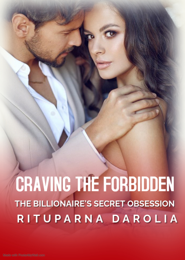 Craving The Forbidden - The Billionaire's Secret Obsession - Ongoing