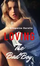 Loving The Bad Boy