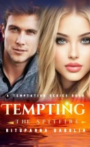 Tempting The Spitfire (Temptation Series Book 6) - Sample